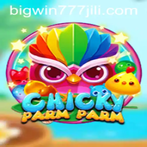 Discover the Excitement of ChickyParmParm: A Game-Changer in the World of Bigwin777