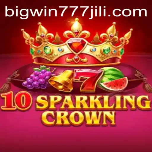 Discover the Allure of 10SparklingCrown with Bigwin777