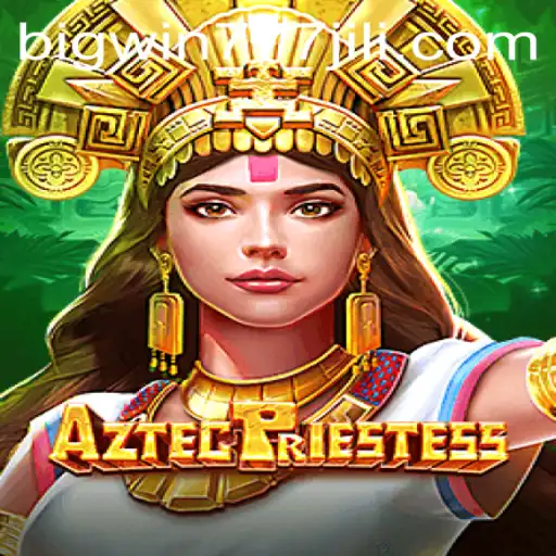 Exploring the World of AztecPriestess and Bigwin777