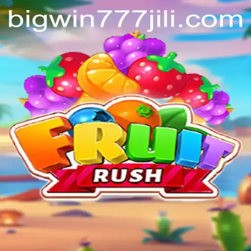 Diving Deep into FruitRush: A Thrilling Adventure with Bigwin777