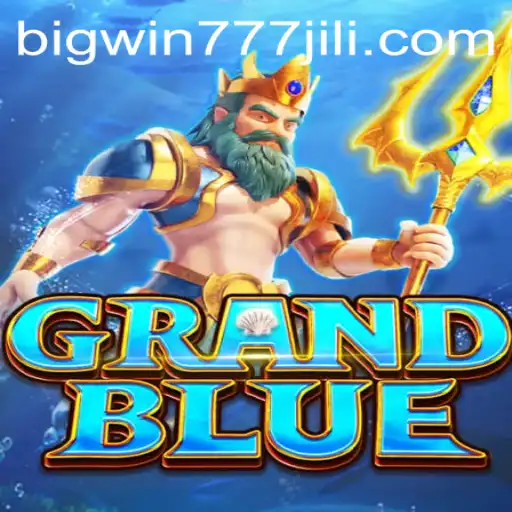 Exploring the Exciting World of GRANDBLUE: A Dive into the Thrills of Bigwin777