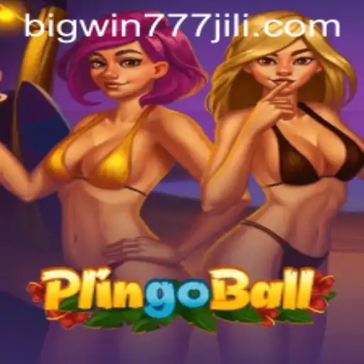 Plingoball: The Thrilling Game with a Twist - Explore the World of Bigwin777